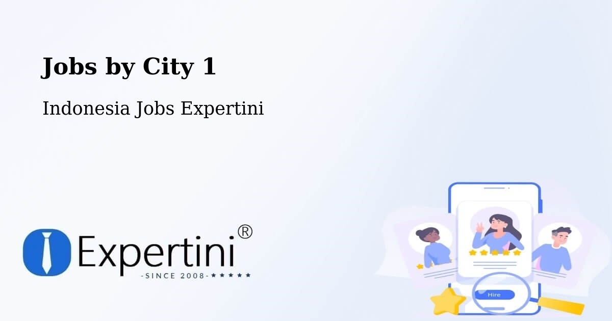 City Jobs in Indonesia - Expertini