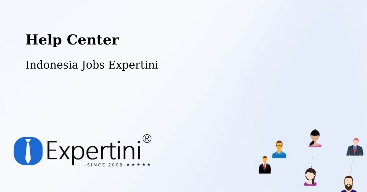 Help Center – Sorong - Indonesia Jobs Expertini